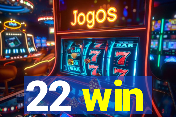 22 win